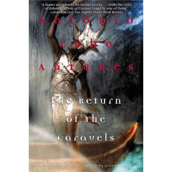 The Return of the Caravels (Antunes, Antonio Lobo)