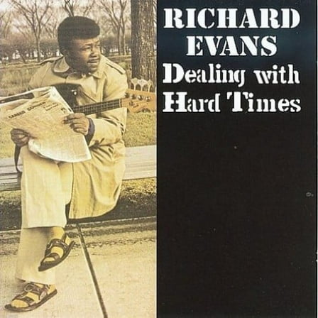 Richard Evans - Dealing with Hard Times - Music & Performance - CD