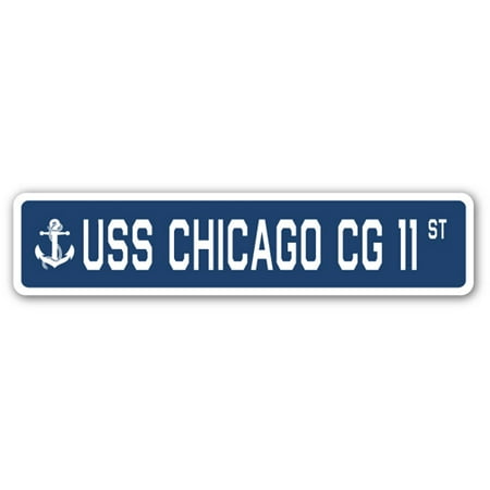 - USS CHICAGO CG 11 Street Sign us navy ship veteran sailor gift