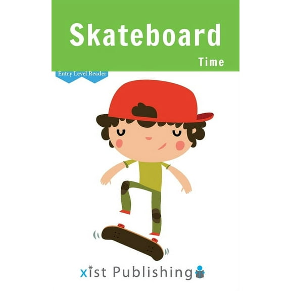 Entry Level Readers Skateboard Time, (Paperback)