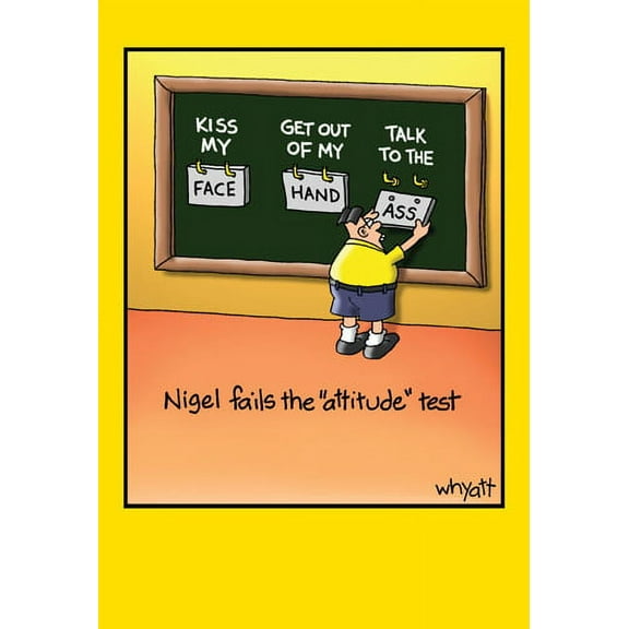 Nobleworks Attitude Test Funny / Humorous Tim Whyatt Birthday Card