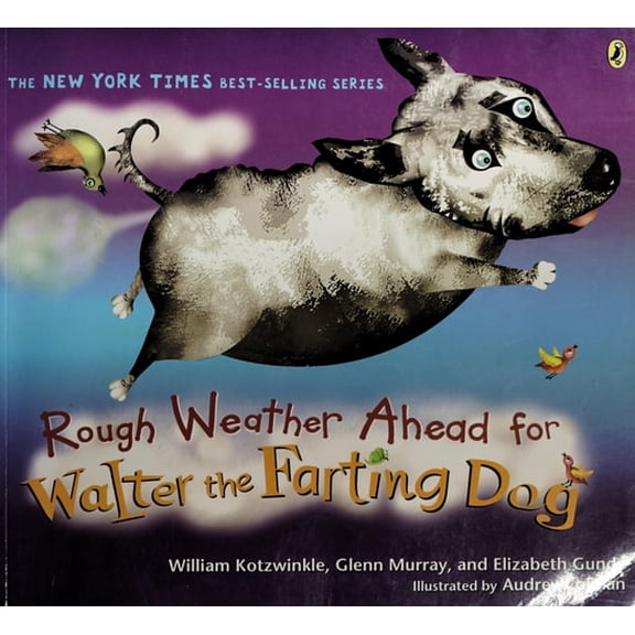 Pre-Owned Rough Weather Ahead for Walter the Farting Dog, 9780525472186, 0525472185, Hardcover, Later Printing edition