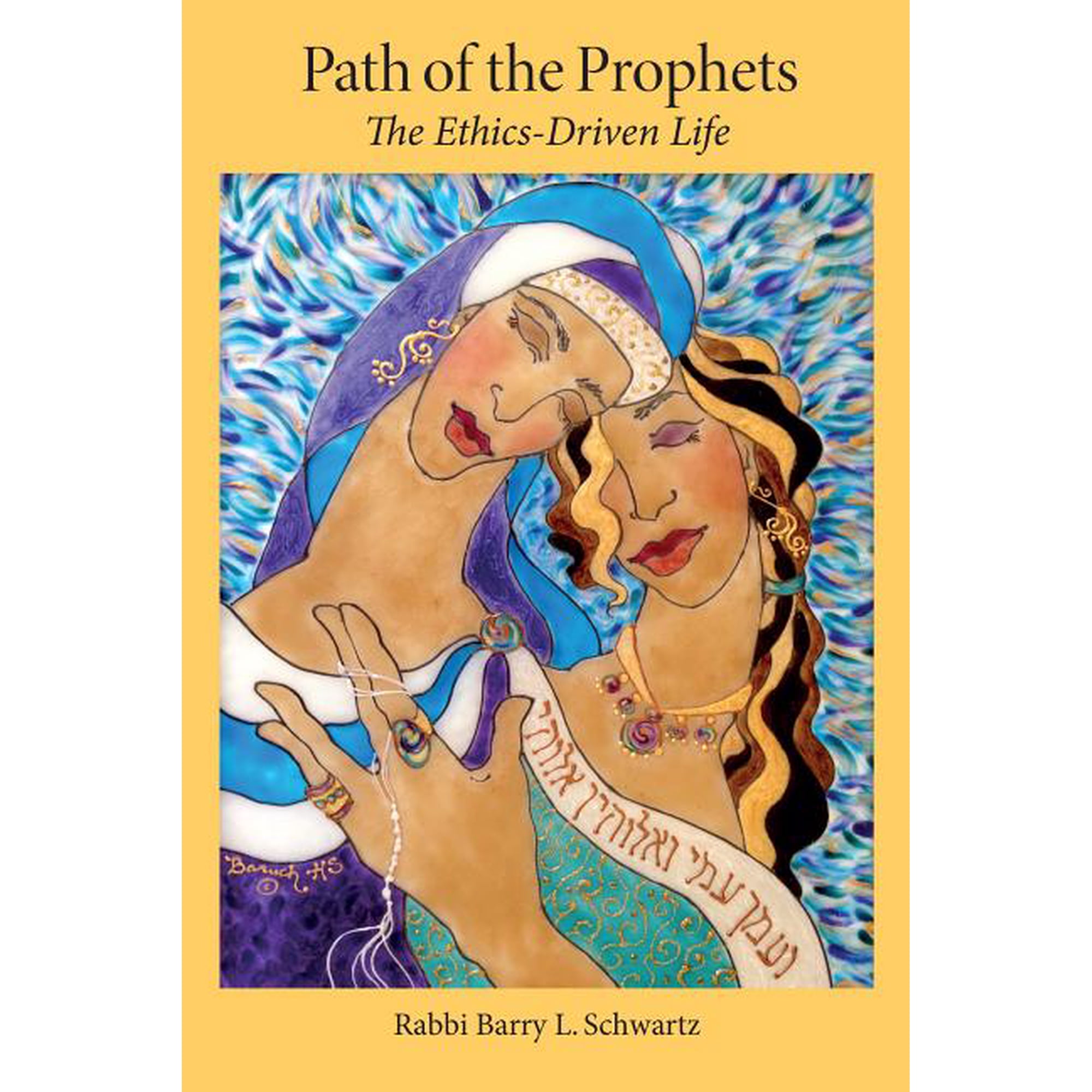 Path of the Prophets: The Ethics-Driven Life (Paperback)