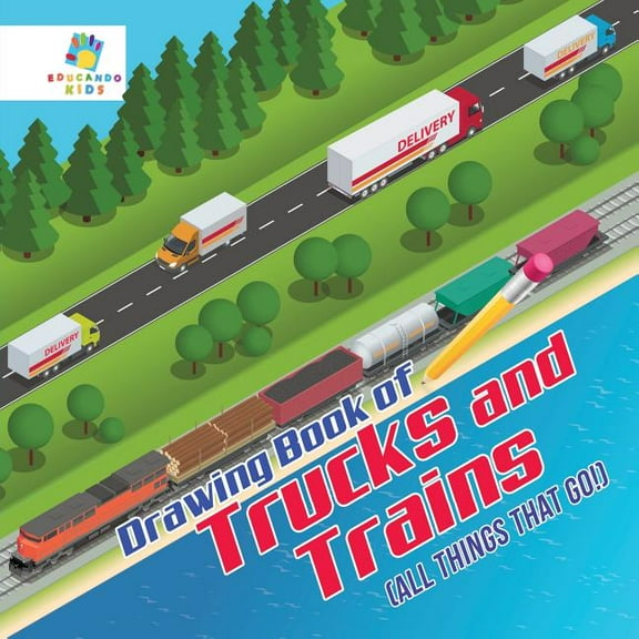 Drawing Book of Trucks and Trains (All Things That Go!), (Paperback)