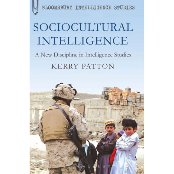 Continuum Intelligence Studies Sociocultural Intelligence: A New Discipline in Intelligence Studies, (Hardcover)