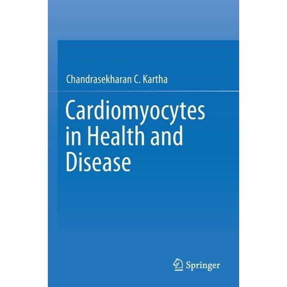 Cardiomyocytes in Health and Disease, (Paperback)
