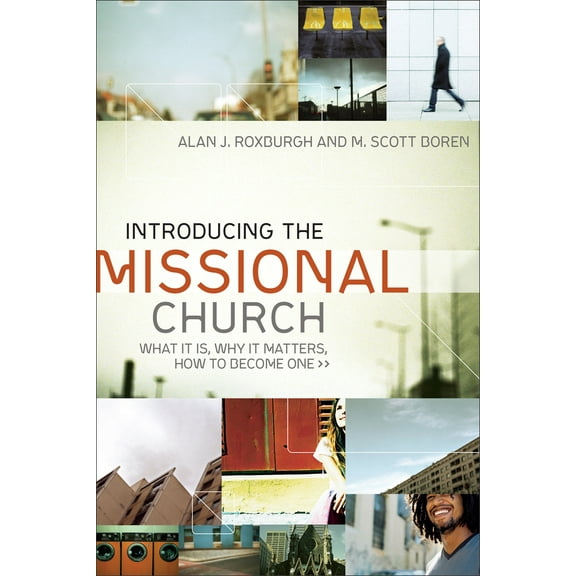 Pre-Owned Introducing the Missional Church: What It Is, Why It Matters, How to Become One (Paperback) 0801072123 9780801072123