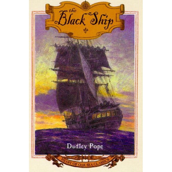 Pre-Owned The Black Ship (Heart of Oak Sea Classics Series) (Paperback) 0805055665 9780805055665