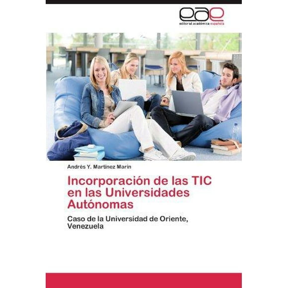 Incorpororaci N de Las Tic en Las Universidades Aut Nomas