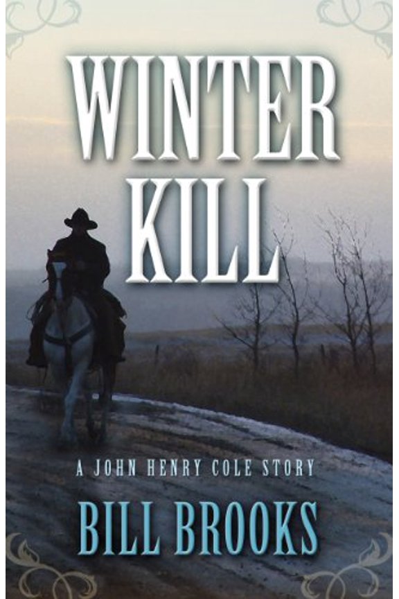 Pre-Owned Winter Kill (Hardcover) 1432826344 9781432826345