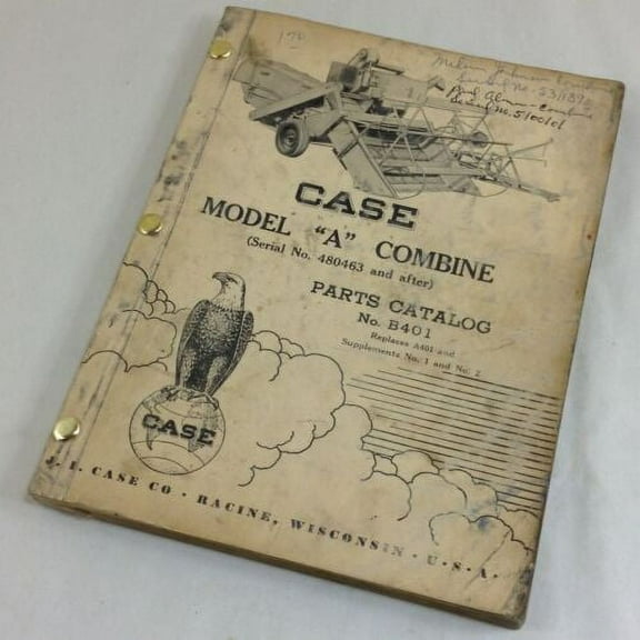 J I Case Model A Combine Parts Catalog Manual No. B401 S/N 480463 & Up Pull Type