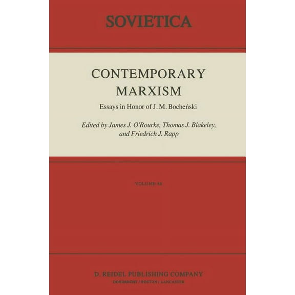 Sovietica Contemporary Marxism: Essays in Honor of J. M. Boche?ski, Book 46, (Paperback)