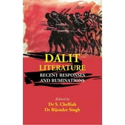Dalit Literature: Recent Responses and Ruminations [Hardcover] - Edited by:- Dr S. Chelliah, Dr Bijender Singh