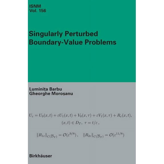 International Numerical Mathematics Singularly Perturbed Boundary-Value Problems, Book 156, (Hardcover)