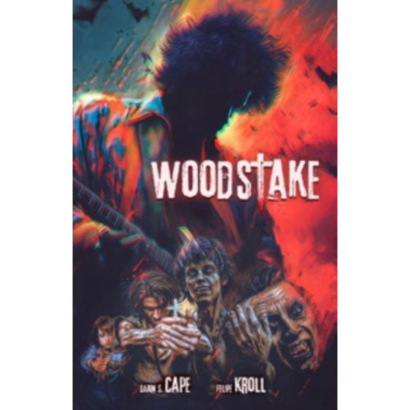 Woodstake Woodstake: Three Days of Peace, Music and Blood Volume 1, (Paperback)