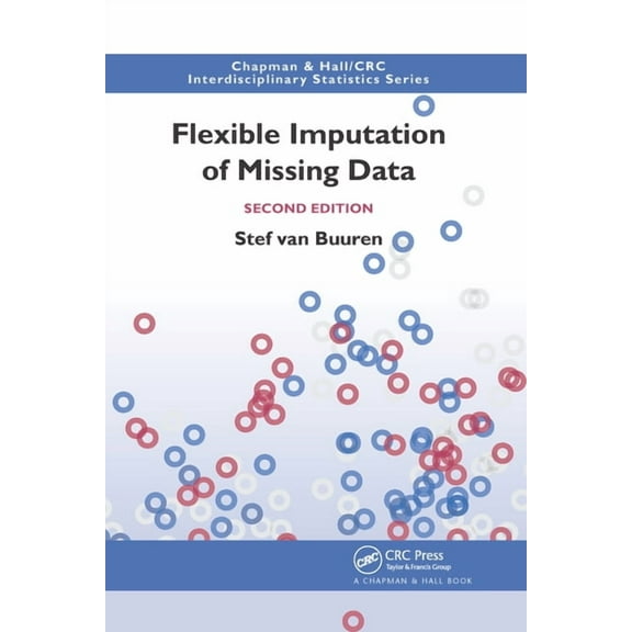 Chapman & Hall/CRC Interdisciplinary Sta Flexible Imputation of Missing Data, Second Edition, (Paperback)