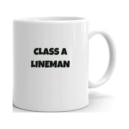 

Class A Lineman Fun Style Ceramic Dishwasher And Microwave Safe Mug By Undefined Gifts