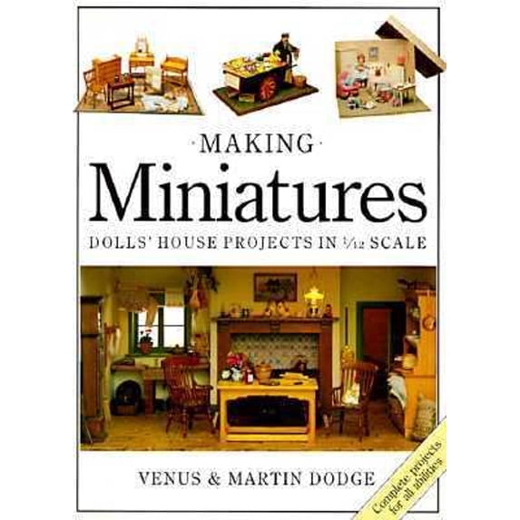 Pre-Owned Making Miniatures : Dolls' House Projects in 1/12th Scale (Paperback) 9780715399637
