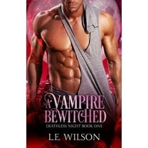 A Vampire Bewitched, (Paperback)