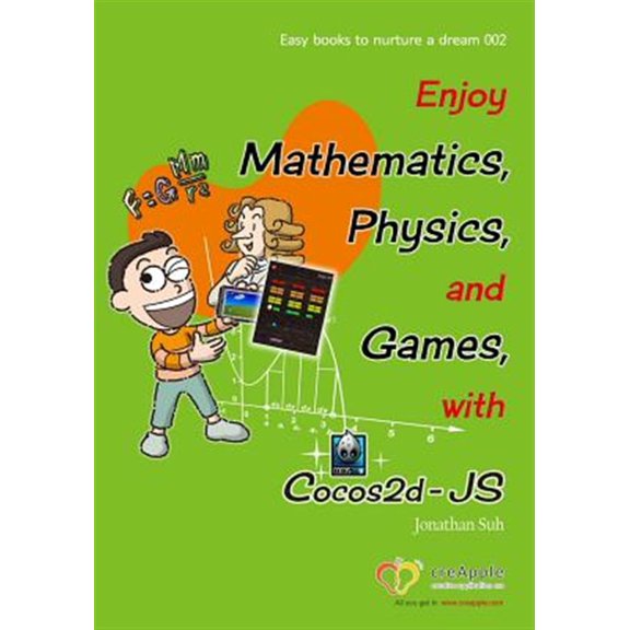 Pre-Owned Easy Books to Nurture a Dream: Enjoy Mathematics, Physics and Games with Cocos2d-JS : Understand Mathematics and Physics by development Games (Series #2) (Paperback)