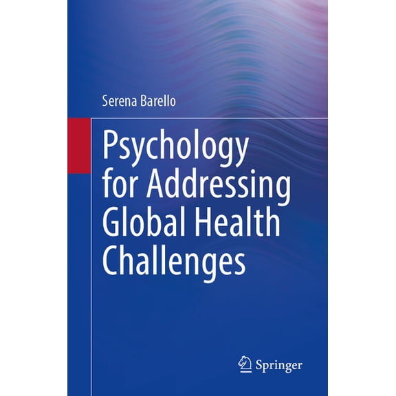 Psychology for Addressing Global Health Challenges, (Paperback)