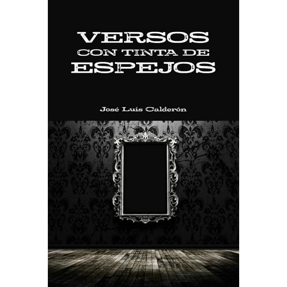 Versos Con Tinta de Espejos, (Paperback)