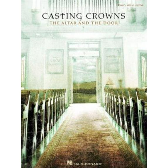 Pre-Owned Casting Crowns - The Altar and the Door (Piano/Vocal/Guitar) (Paperback) 1423452844 9781423452843