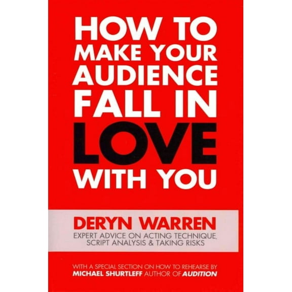 How to Make Your Audience Fall in Love with You (Paperback)