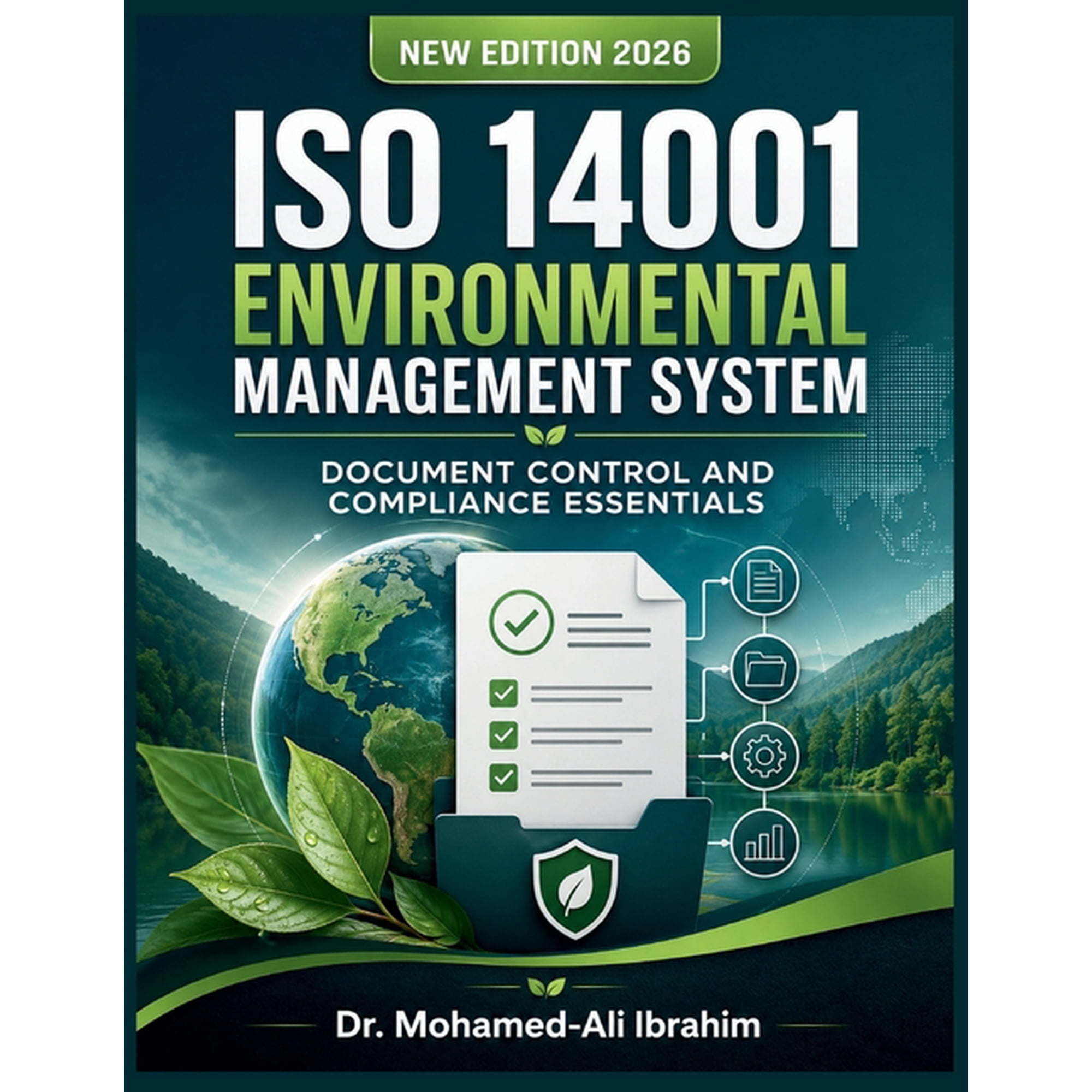 ISO 14001 New ISO 14001 Environmental Management System: Document Control and Compliance Essentials, Book 3, (Paperback)