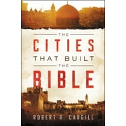 The Cities That Built the Bible (Paperback)