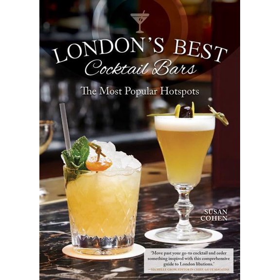 London's Best Cocktail Bars: The Most Popular Hotspots (Hardcover)