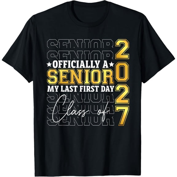 Senior Mom Graduation My Last First Day of Class of 2027 T-Shirt