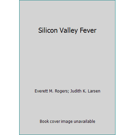 Silicon Valley Fever [Hardcover - Used]