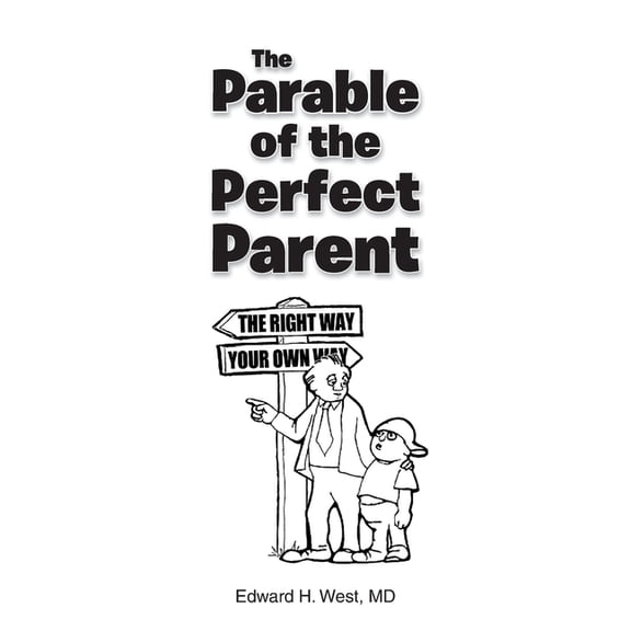 The Parable of the Perfect Parent (Paperback)