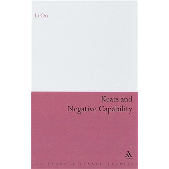 Pre-Owned Continuum Literary Studies: Keats and Negative Capability (Hardcover)