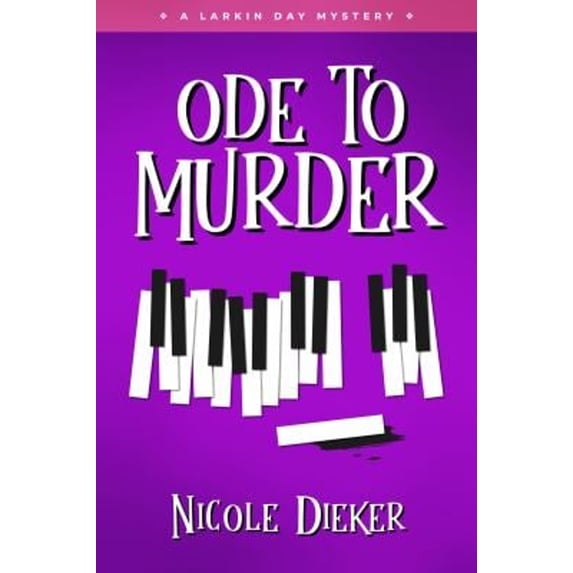 Pre-Owned Ode to Murder: A Larkin Day Mystery (Paperback) 1733691952 9781733691956