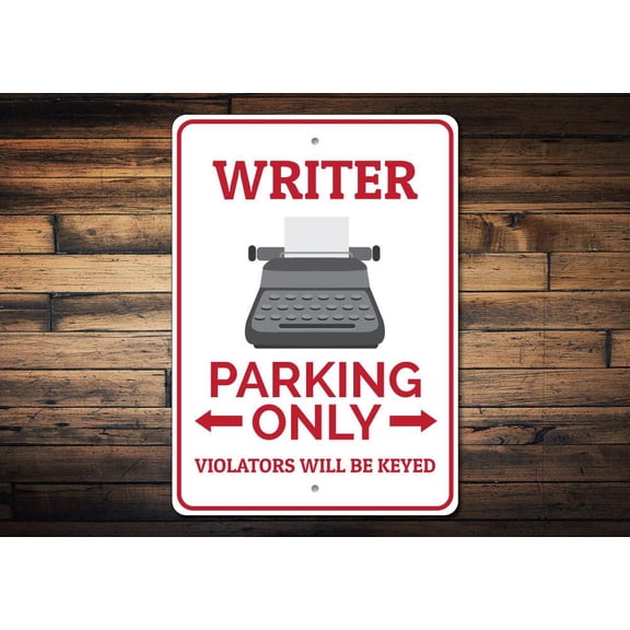 Writer Parking Only Novelty Sign, Metal Wall Decor - 10x14 inches