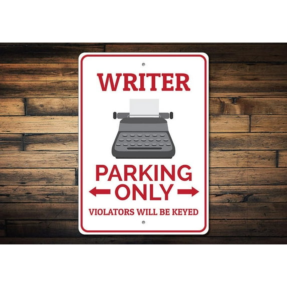 Writer Parking Only Novelty Sign, Metal Wall Decor - 10x14 inches