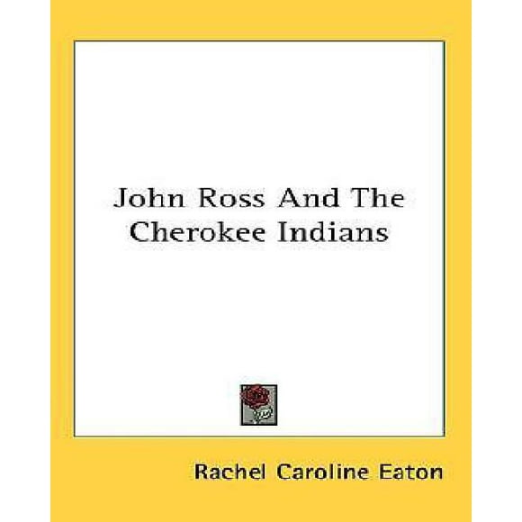 John Ross and the Cherokee Indians