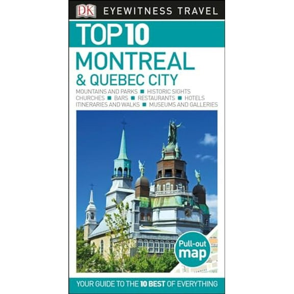 Pre-Owned Top 10 Montreal and Quebec City (Paperback) 146545716X 9781465457165