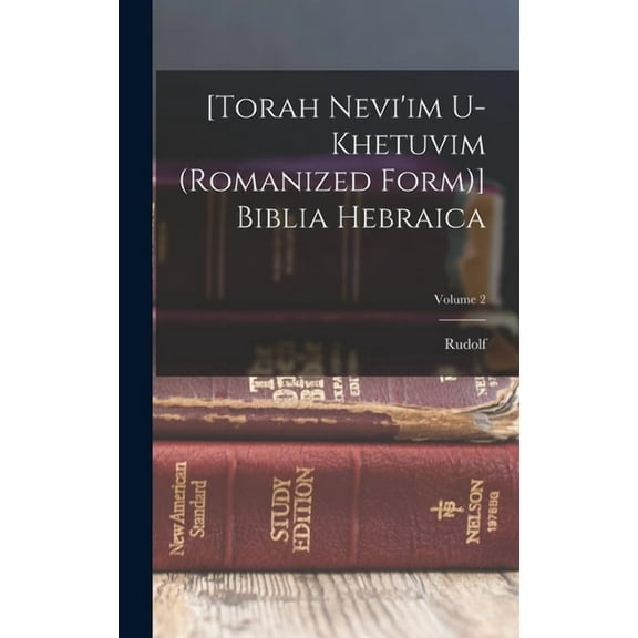 [Torah Nevi'im U-khetuvim (romanized Form)] Biblia Hebraica; Volume 2 (Hardcover)