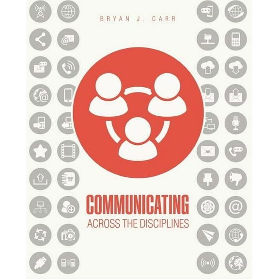 Communicating Across the Disciplines, (Paperback)