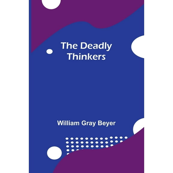 The Deadly Thinkers, (Paperback)