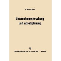 Unternehmensforschung Und Absatzplanung, (Paperback)