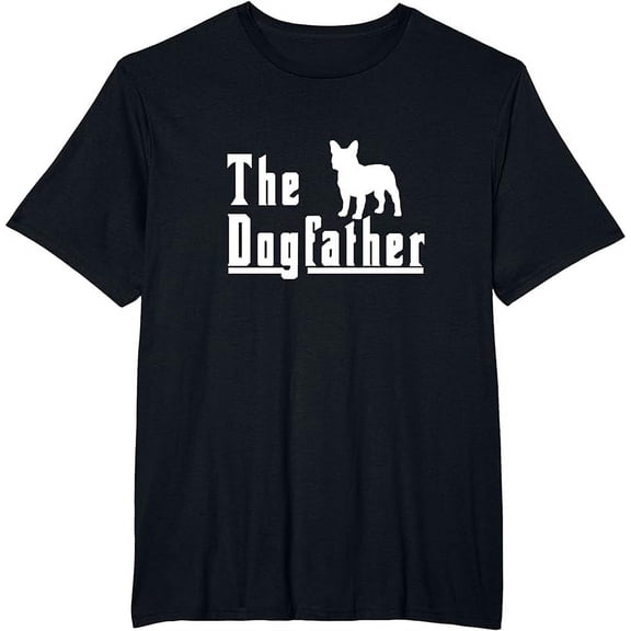 the dogfather - french bulldog frenchie dog t shirt gift