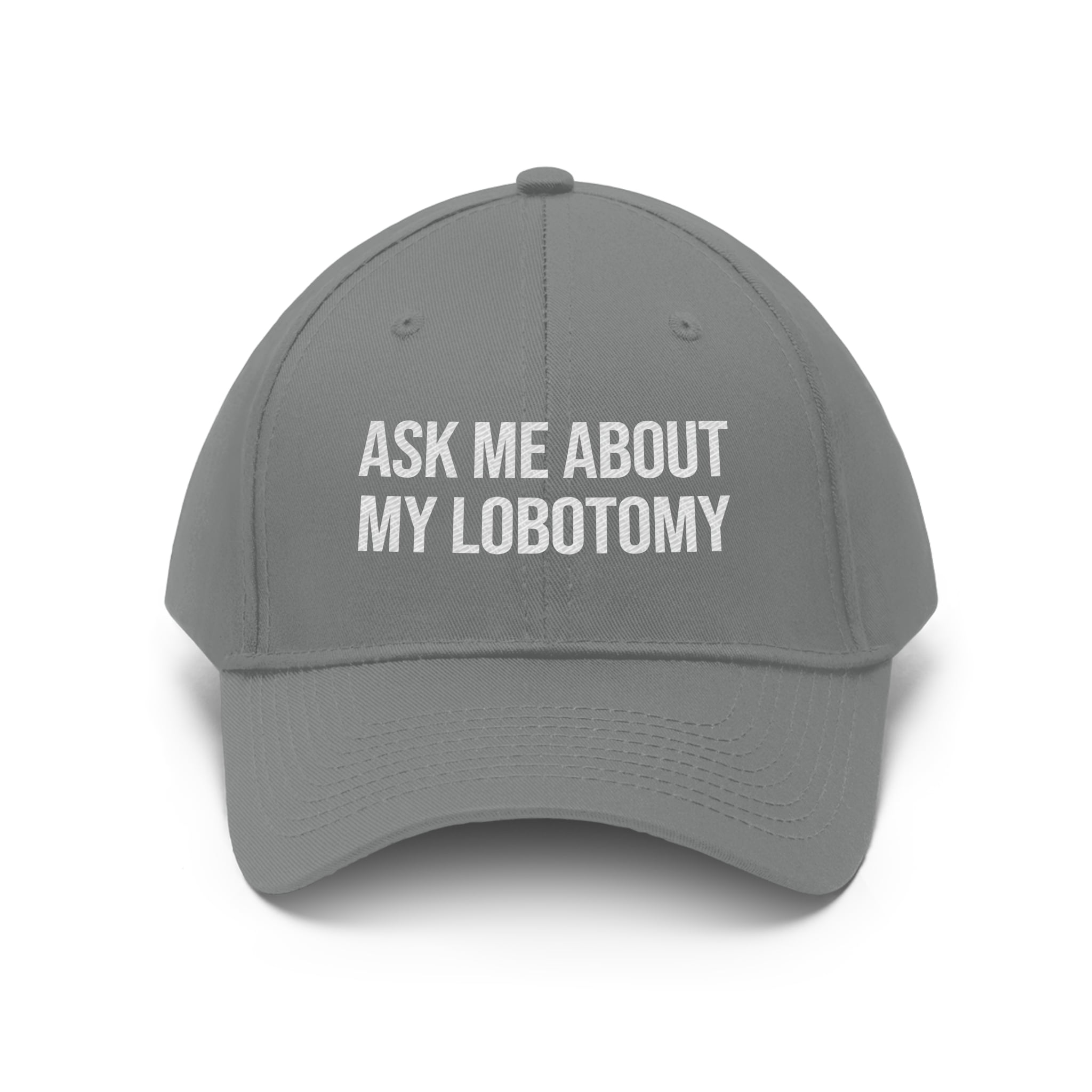Ask Me About My Lobotomy Funny Baseball Hat for Men Women With