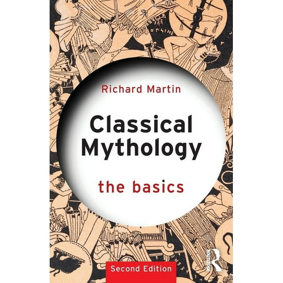 Basics Classical Mythology: The Basics, (Paperback)