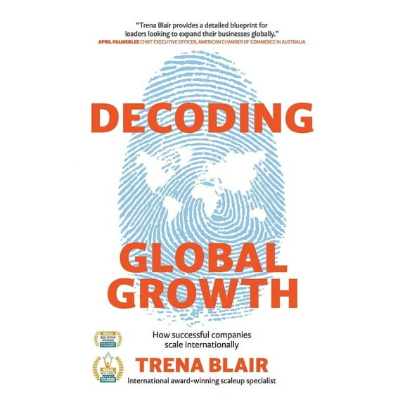 Decoding Global Growth: How successful companies scale internationally, (Paperback)