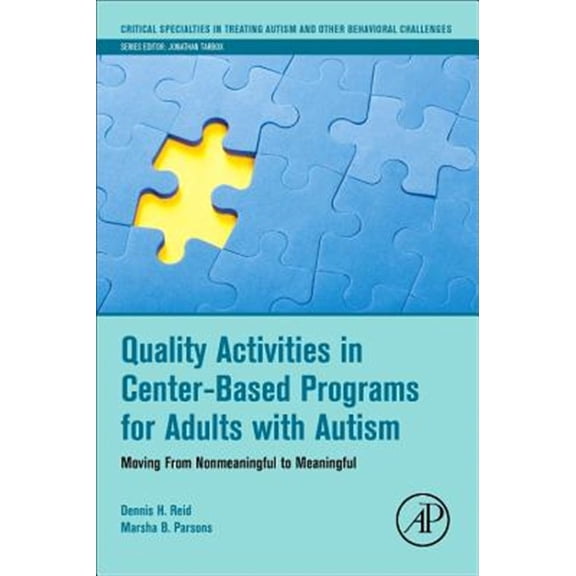 Pre-Owned Quality Activities in Center-Based Programs for Adults with Autism