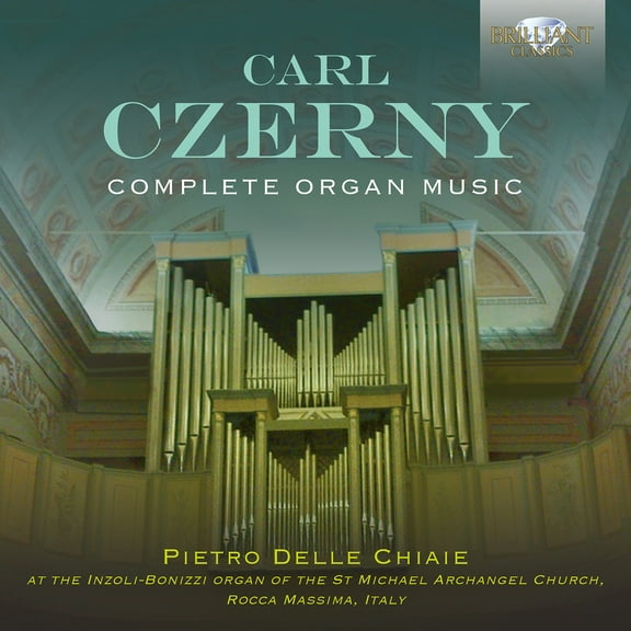 Pietro Delle Chiaie - Czerny: Complete Organ Music - Music & Performance - CD